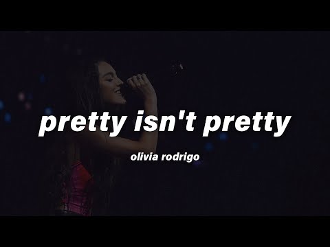 Olivia Rodrigo - pretty isn't pretty (Lyrics)