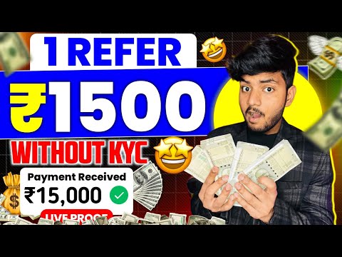 1 Refer- ₹1500 | Refer And Earn App | Best Refer And Earn Apps | Refer And Earn App Without Kyc