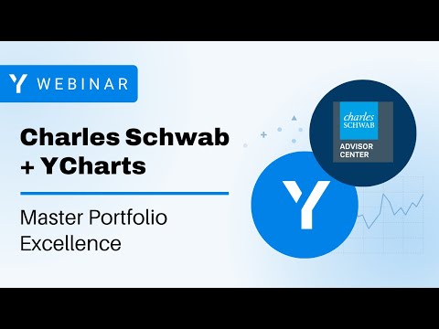 Schwab + YCharts: Master Portfolio Excellence By Streamlining Data & Elevating Proposals