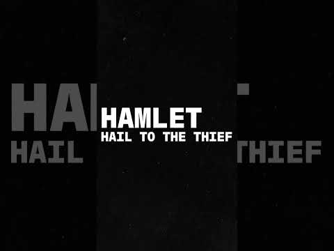 Hamlet Hail To The Thief