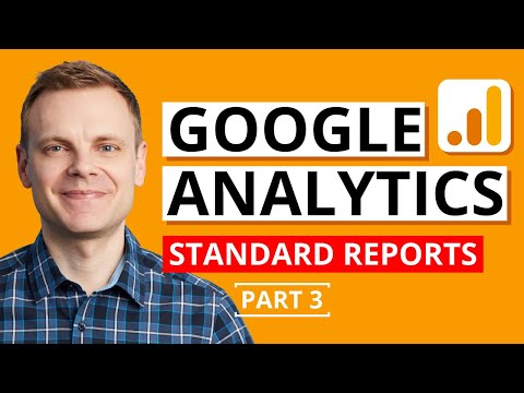 Using Google Analytics Reports – Google Analytics Tutorial Lesson 3