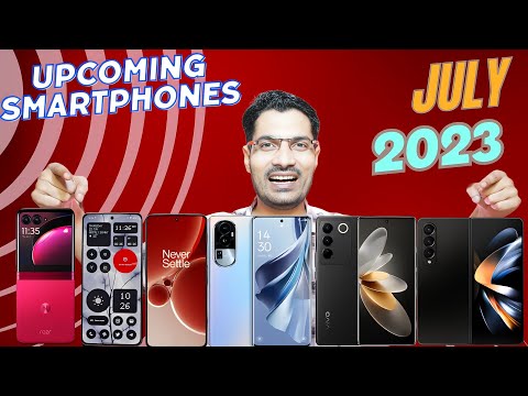 Top 10+ Best Upcoming Mobile Phone Launches July 2023