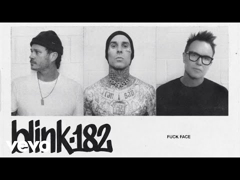 blink-182 - FUCK FACE (Official Lyric Video)