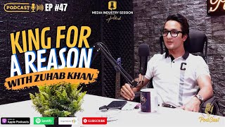 Podcast #47 | King for a Reason with Zuhab Khan | EncycloMedia Hub