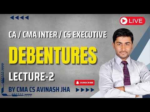 CA Inter || Corporate and Other Laws || Debenture || L-2 || By CMA, CS Avinash Jha