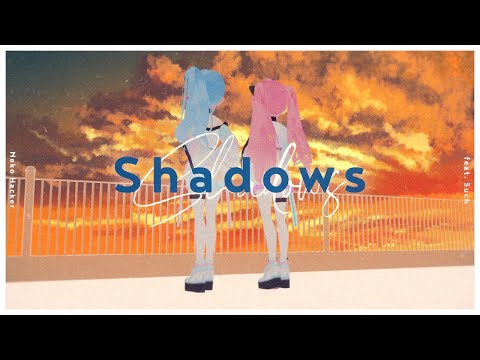 Neko Hacker - Shadows feat. Such