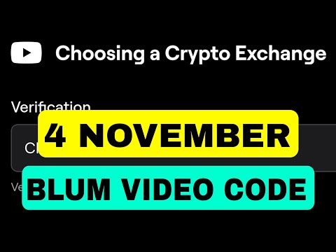 Choosing A Crypto Exchange Blum YouTube Video Code Today 4 November | Blum YouTube Video Code Today