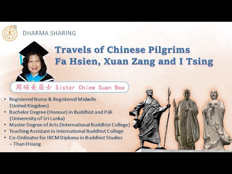 中国古代西行求法的高僧-法显,玄奘和义净 Travel of Chinese Pilgrims Fa Hsien, Xuan Zang and I Tsang