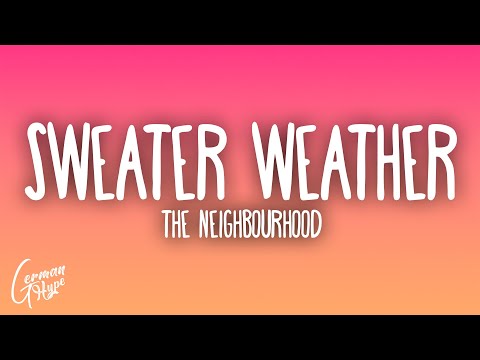 The Neighbourhood - Sweater Weather