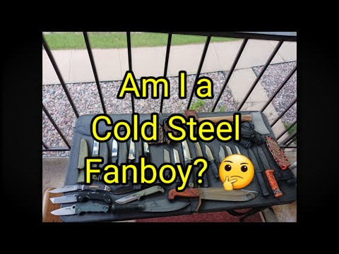 (1455) Am I a Cold Steel Fanboy? 🤔