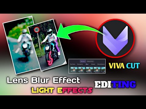 How To Editing Blur Lens effect || Video Editing Tutorial Video Viva Cut App || Light line effect ||