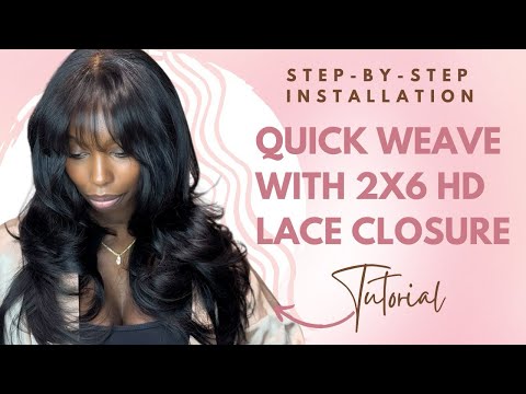 🔥🔥How to: 2x6 HD Lace Closure Quick Weave | Beginner-Friendly Install Guide