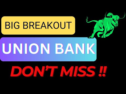 Union bank of India share Breakout I Union bank of India share latest news, Targets,Big Opportunity