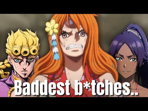 Baddest anime b*tches