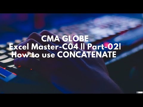 Excel Master-C04 || Part-02| How to use CONCATENATE |CMA  Siddharth Gusain