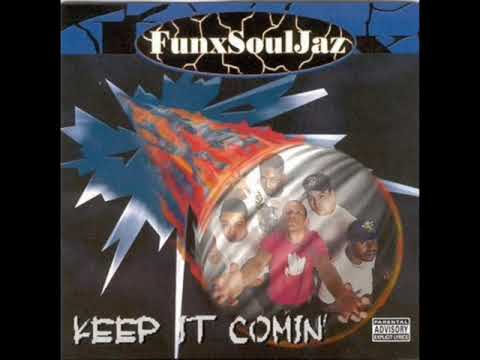 Tha Funxsouljaz - Keep It Comin [RARE]