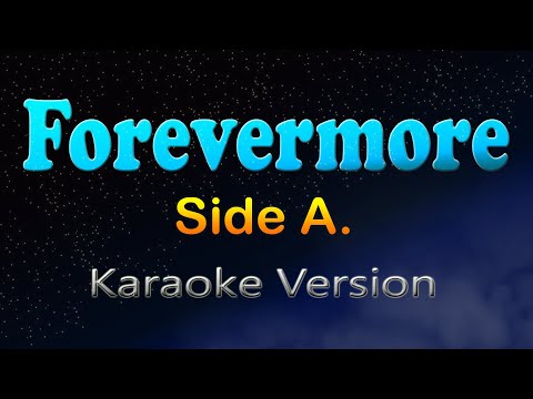 FOREVERMORE - Side A. (Karaoke Version)