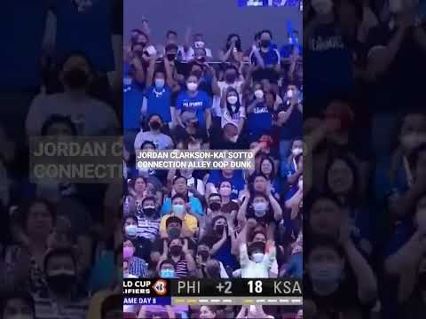 JORDAN CLARKSON -KAI SOTTO CONNECTION / ALLEY OOP DUNK / GILAS PILIPINAS VS KSA / FIBAWC QUALIFIERS