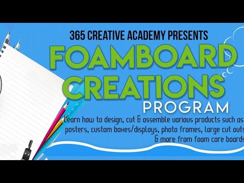 365 Creative Academy Foam Board Creations 101 Program