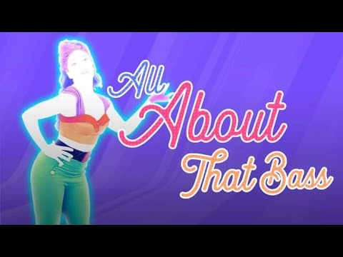 Just Dance+: Meghan Trainor - All About That Bass (MEGASTAR)