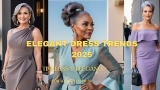 Top Elegant Dress Trends for Women Over 50 | Timeless Style for 2025