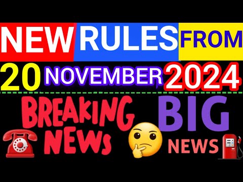 20 NOVEMBER NEW RULES | RULES CHANGE |