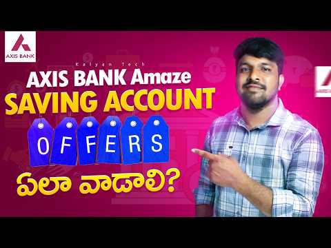 Axis Bank Amaze Savings Account Offers In Telugu | How To Claim Axis Bank Saving Account Offers