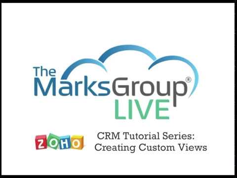 Zoho CRM Tutorial: Creating Custom Views