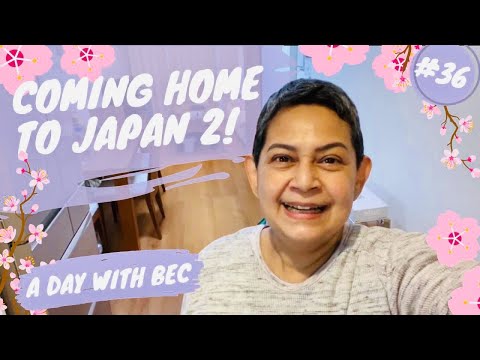 Coming Home To Japan (part 2) @A Day With Bec