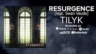 Tilyk - RESURGENCE feat Swan Vaude [Copyright free]