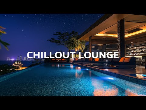 luxury chillout lounge music ☀ chill relaxing songs ~ Calm and peaceful mood