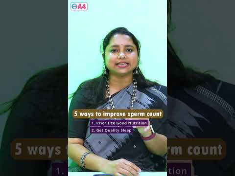 விந்தணுக்களின் எண்ணிக்கையை மேம்படுத்த 5 வழிகள்|A4 Fertility Centre | Dr. Aparna Das| Tambaram