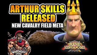 Arthur Skills! How Cavalry Becomes Field Meta - Rise of Kingdoms