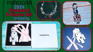 Pandora 2024 Ornament & Charm Set Unboxing