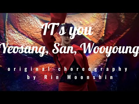 Original choreography IT’s You • YEOSANG, SAN, WOOYOUNG (ATEEZ)