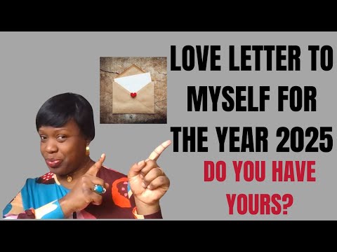 Love letter to myself FOR 2025, DO YOU HAVE YOURS?