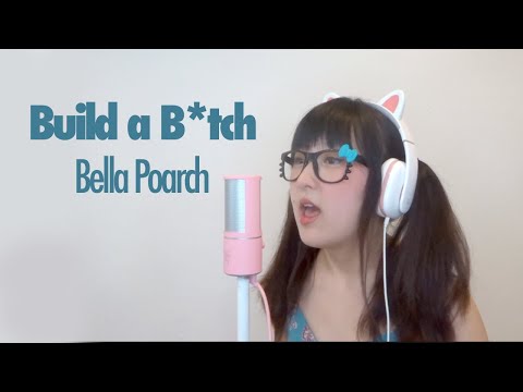 【Bella Poarch】 Build a B*tch (COVER)