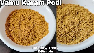 Vaamu Karam Podi, Vaamu Podi, Ajwain Powder, Instant relief from acidity & indigestion