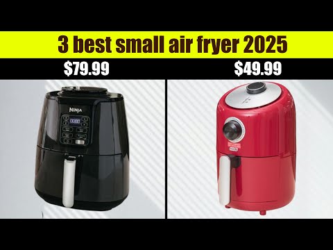 Best Small Air Fryer - Top 3 Best Small Air Fryer 2025