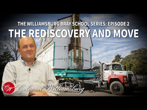 The Rediscovery & Move | The Williamsburg Bray School Series: Episode 2