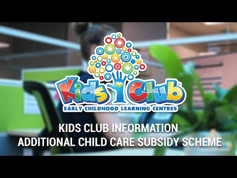 Kids Club Additional Child Care Subsidy (ACCS) Scheme