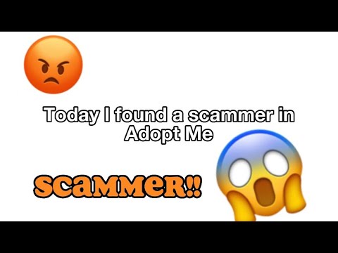 I FOUND A SCAMMER IN ADOPT ME! 😡