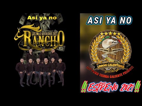 Así Ya No / Los Más Queridos Del Rancho / ¡¡¡Estreno 2021!!!