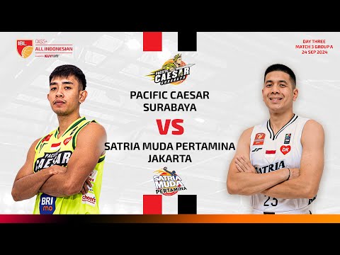 [LIVE]  PACIFIC CAESAR SURABAYA VS SATRIA MUDA PERTAMINA JAKARTA | IBL OASIS+ ALL INDONESIAN