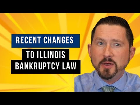 Illinois Bankruptcy Law Changes