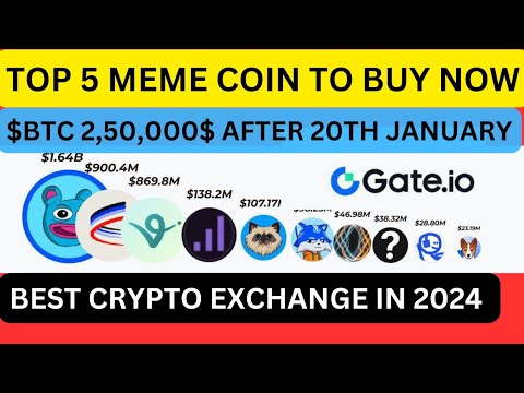 🔥TOP 5 MEME COIN TO BUY NOW | $BTC 2,50,000$ AFTER  20TH JANUARY 2025 | BEST CRYPTO EXCHANGE IN 2024