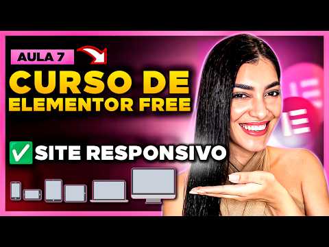 Aula 7: Como Adaptar SITE RESPONSIVO no Elementor [Celular, Desktop, Tablet e +] Curso de Elementor