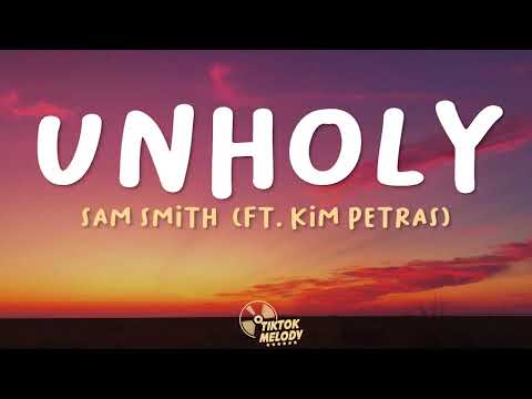 Sam Smith - Unholy (Lyrics) ft. Kim Petras