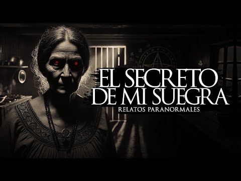 EL SECRETO DE MI SUEGRA (RELATOS DE TERROR)