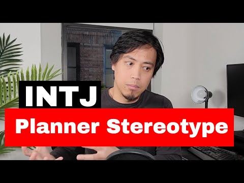 INTJ Stereotype Debunked - INTJs Plan Everything